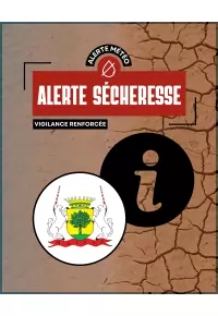 Alerte s&eacute;cheresse : Vigilance renforc&eacute;e